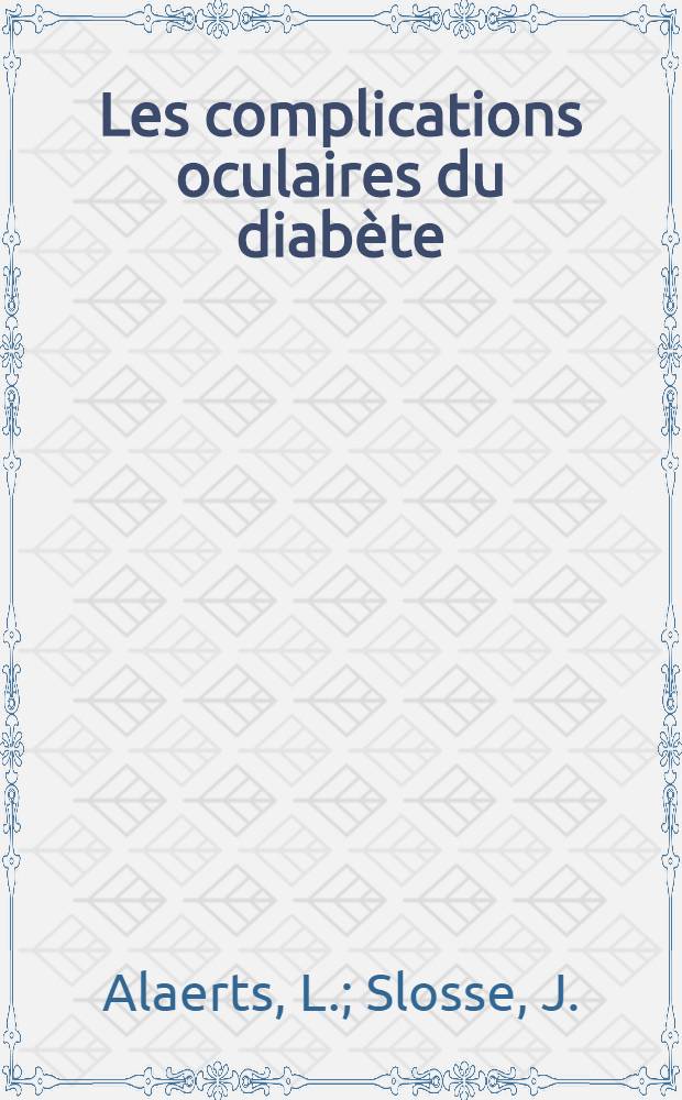 Les complications oculaires du diabète