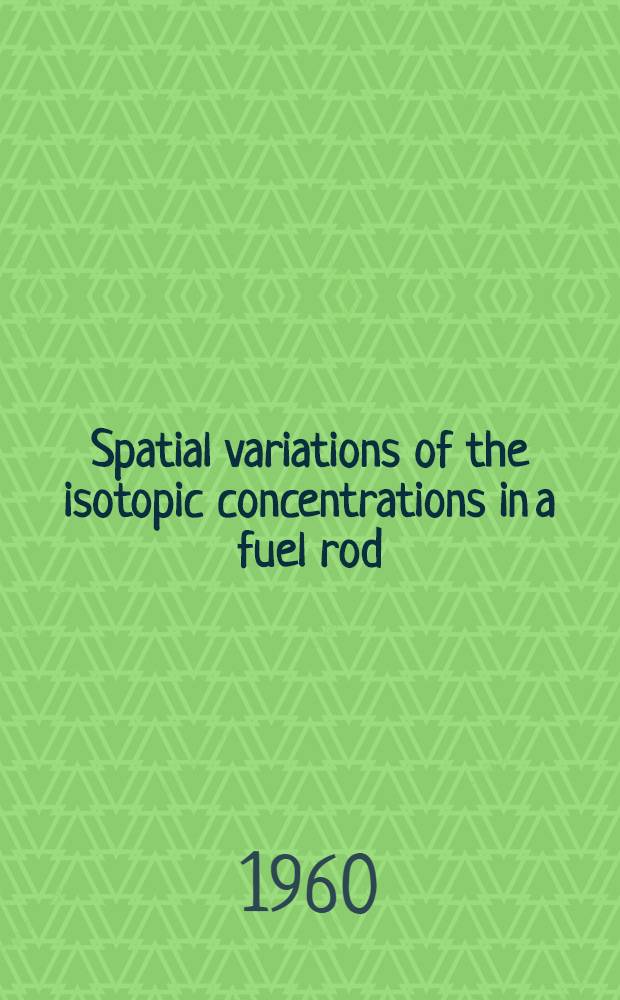 Spatial variations of the isotopic concentrations in a fuel rod