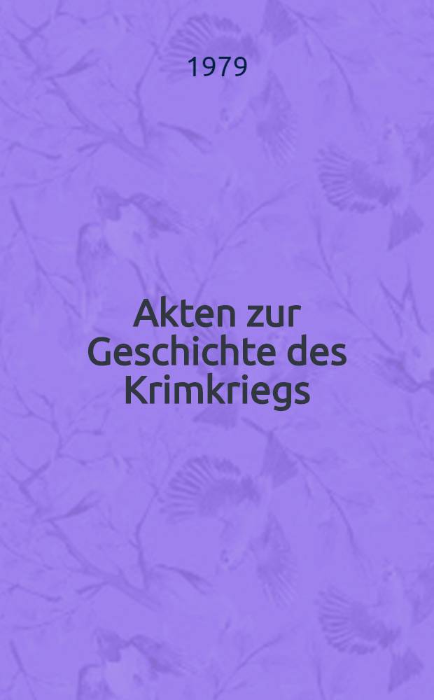 Akten zur Geschichte des Krimkriegs