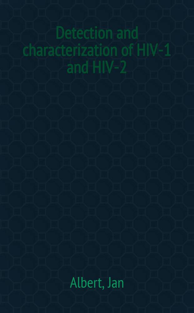 Detection and characterization of HIV-1 and HIV-2 : Akad. avh
