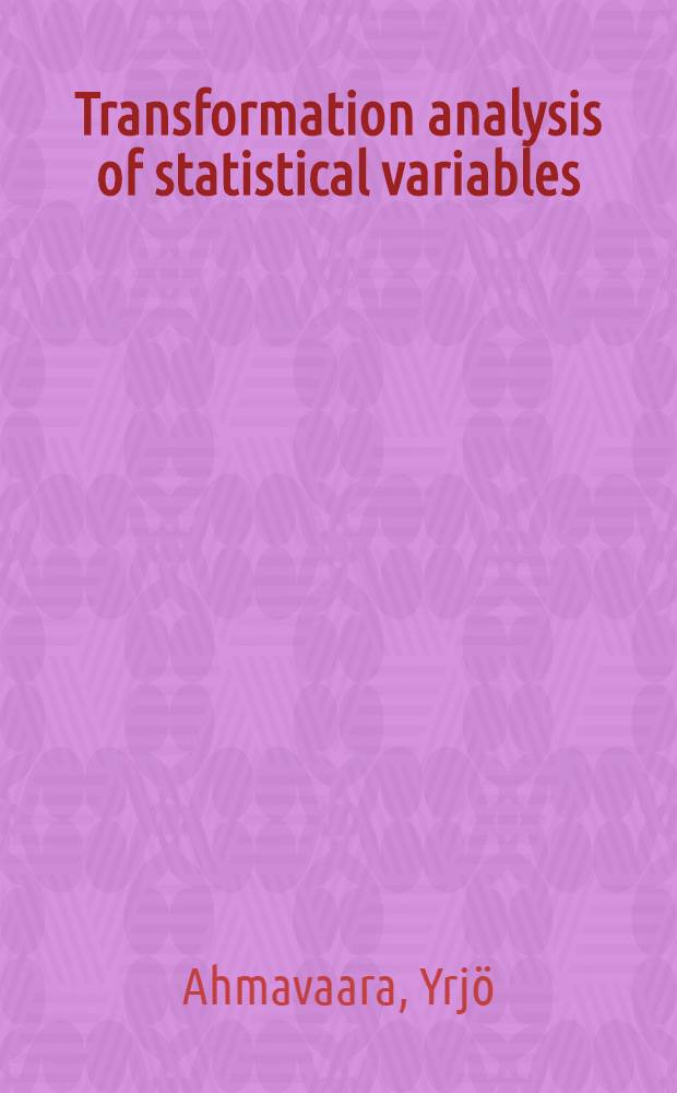 Transformation analysis of statistical variables : An introduction of group-theoretical ideas into multivariate analysis