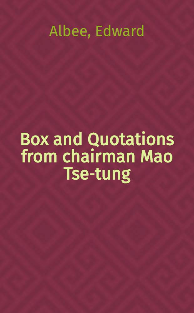 Box and Quotations from chairman Mao Tse-tung : 2 inter-related plays