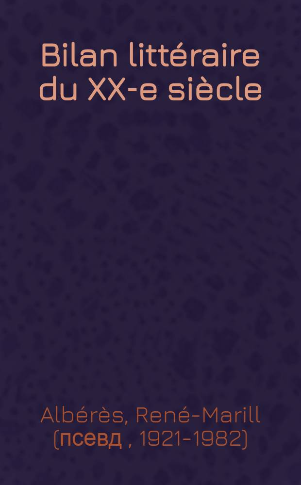 Bilan littéraire du XX-e siècle