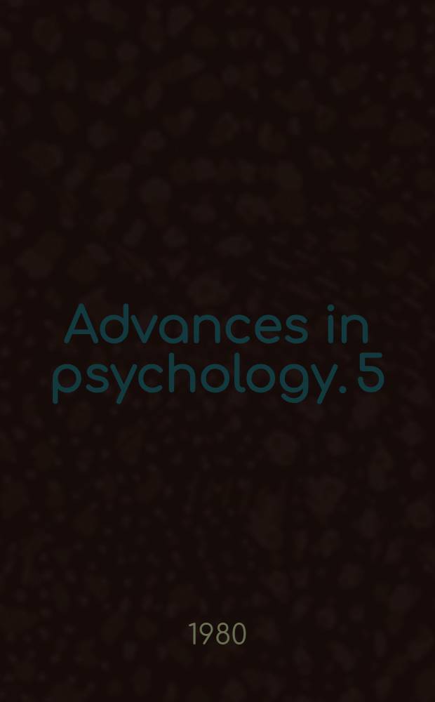 Advances in psychology. 5 : Cognition and memory