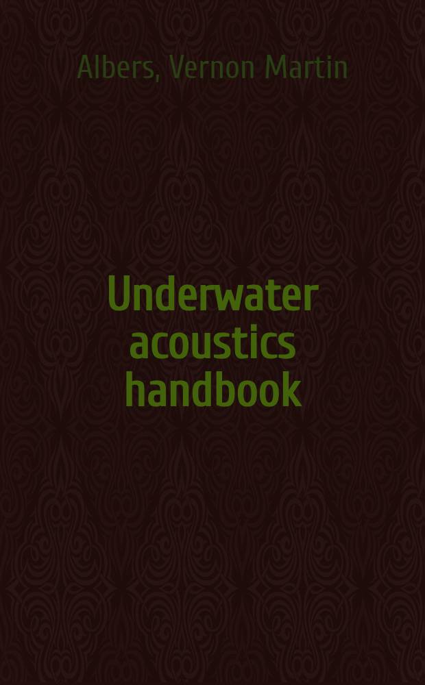 Underwater acoustics handbook