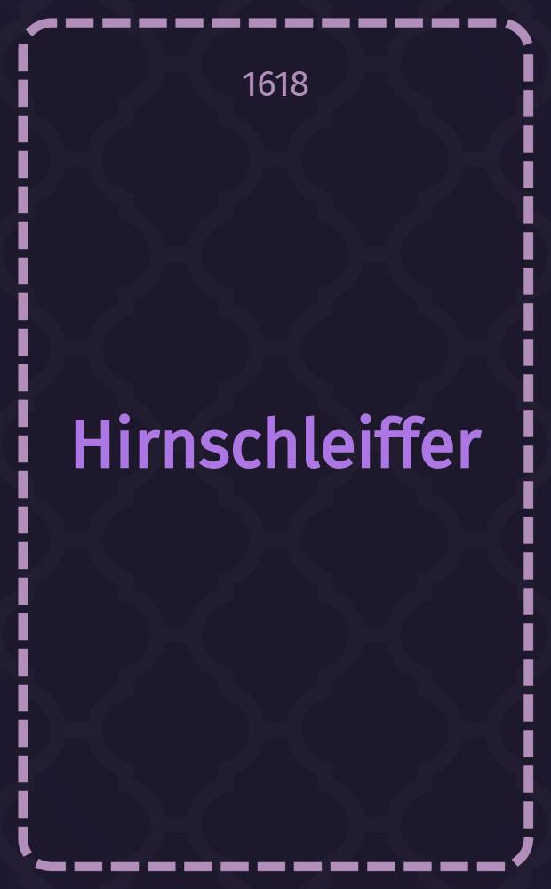 [Hirnschleiffer]