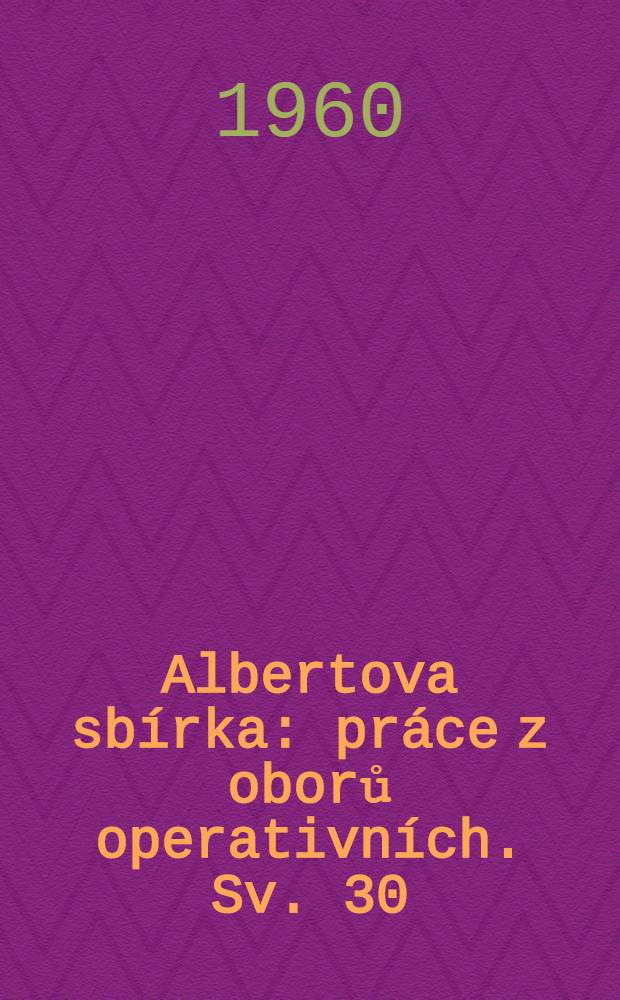 Albertova sbírka : práce z oborů operativních. Sv. 30 : Reakce organismu po popálení a jeho léčba