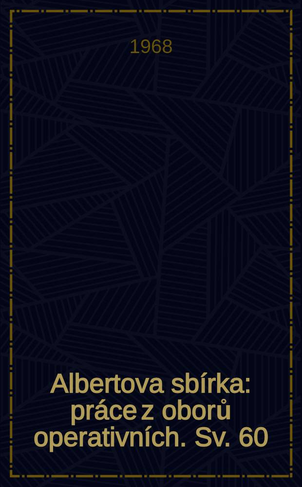 Albertova sbírka : práce z oborů operativních. Sv. 60 : Uměle adhesivní hmoty v chirurgii
