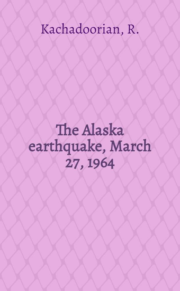 The Alaska earthquake, March 27, 1964 : Effects on communities. [P. 2] : Effects of the earthquake of March 27, 1964 at Whitter, Alaska