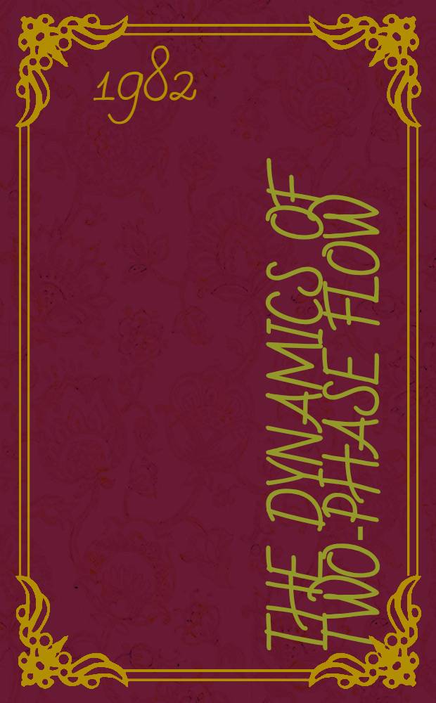 The dynamics of two-phase flow : an analysis of the momentum transport in bubble, droplet, and particulate flow : Akad. avh