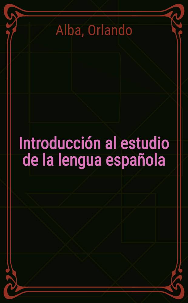 Introducción al estudio de la lengua española