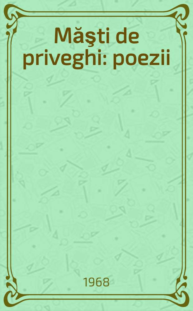 Măşti de priveghi : poezii