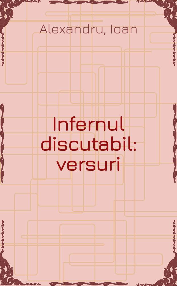 Infernul discutabil : versuri