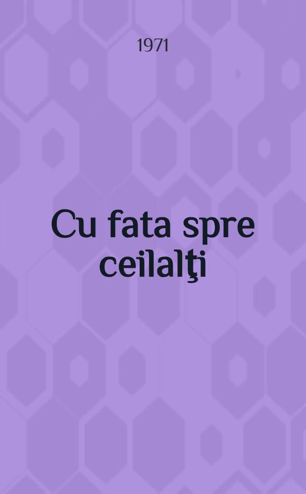 Cu fata spre ceilalţi : povestiri