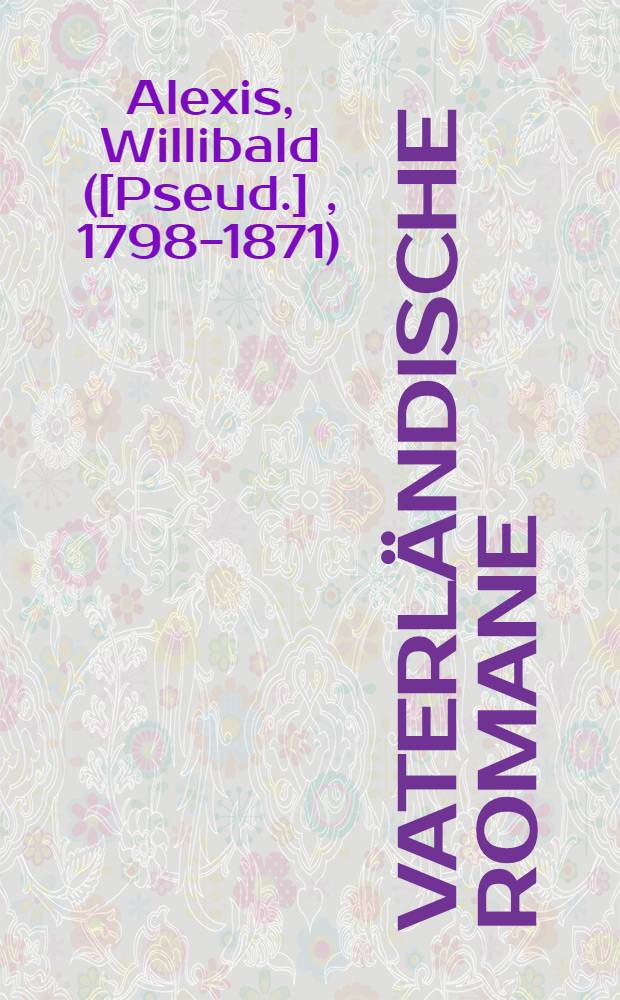 Vaterl&auml;ndische Romane