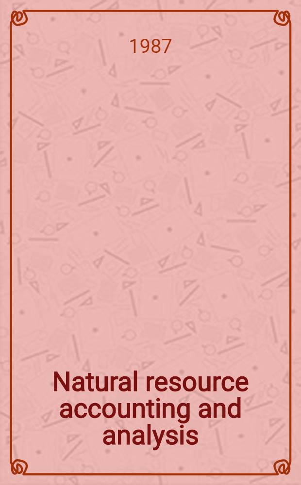 Natural resource accounting and analysis