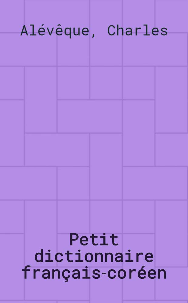 Petit dictionnaire français-coréen