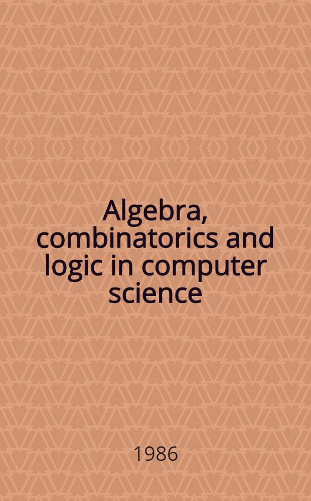 Algebra, combinatorics and logic in computer science