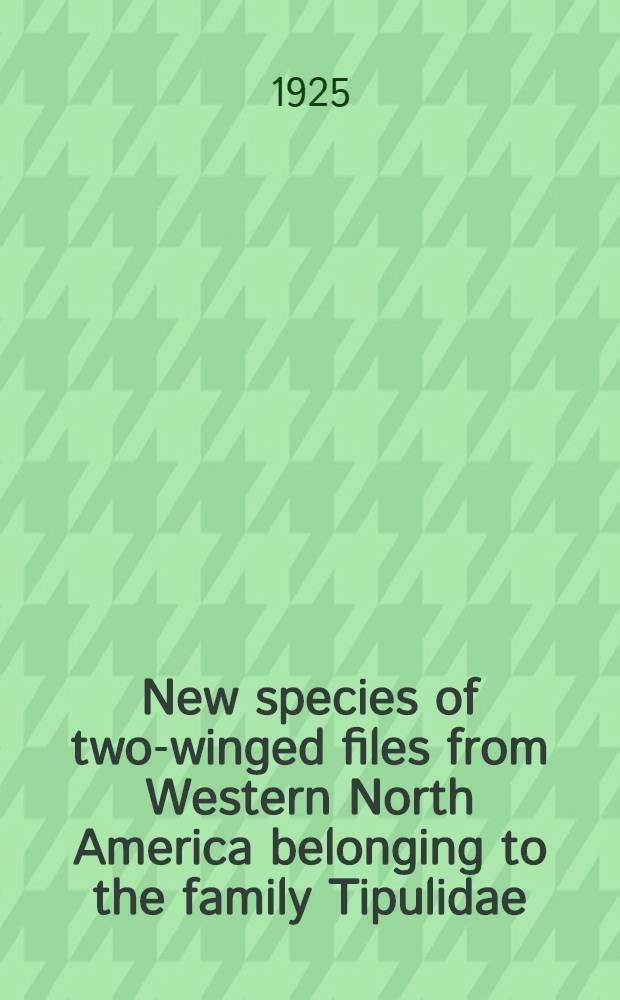 [New species of two-winged files from Western North America belonging to the family Tipulidae