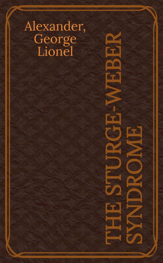 The Sturge-Weber syndrome