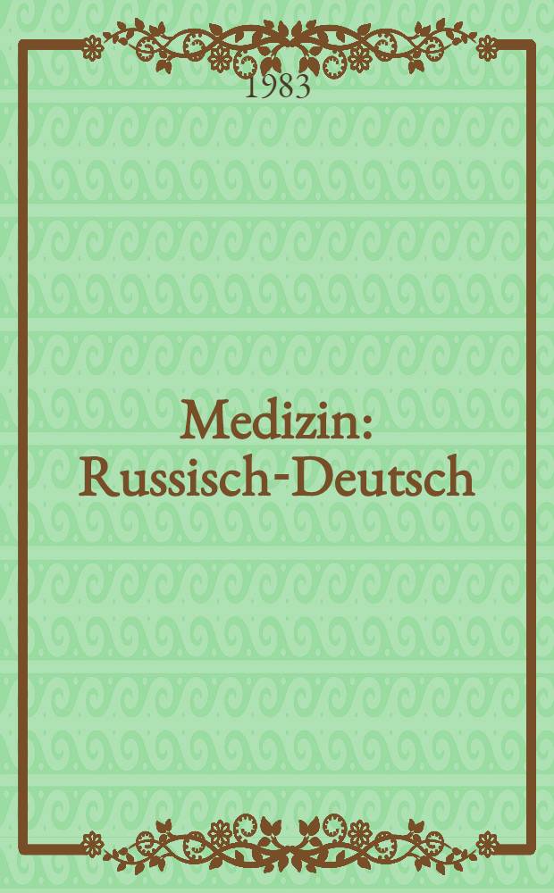 Medizin : Russisch-Deutsch