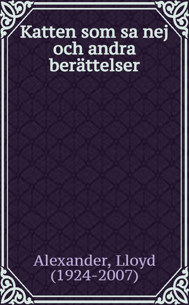 Katten som sa nej och andra berättelser