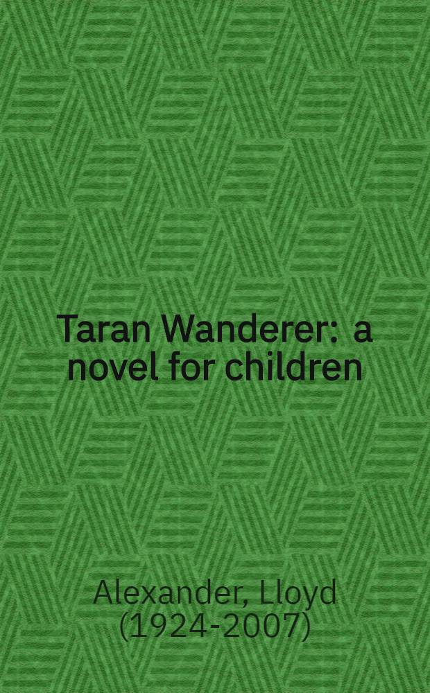Taran Wanderer : a novel for children
