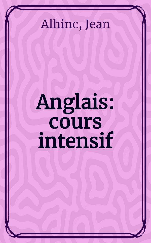 Anglais : cours intensif