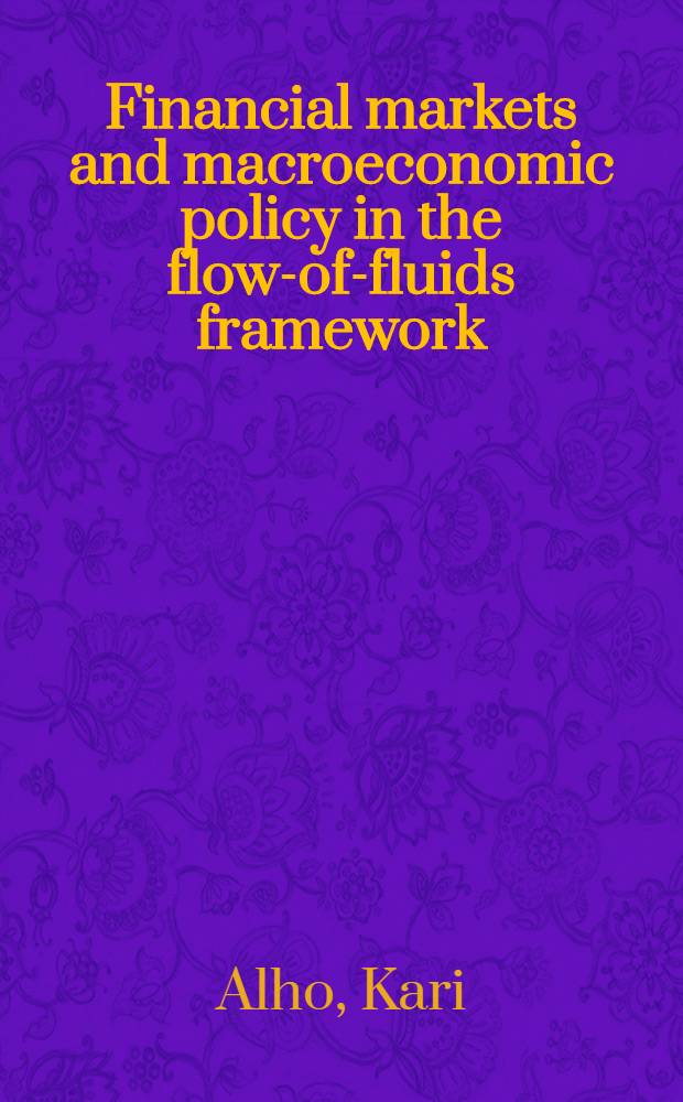 Financial markets and macroeconomic policy in the flow-of-fluids framework