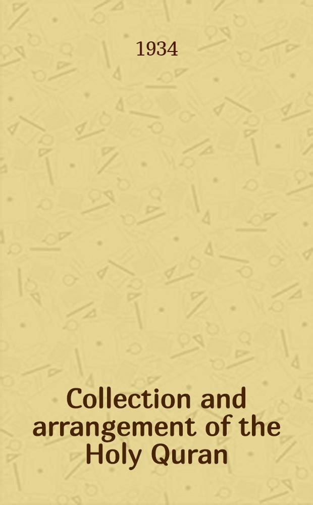 Collection and arrangement of the Holy Quran