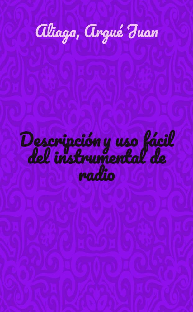 Descripción y uso fácil del instrumental de radio