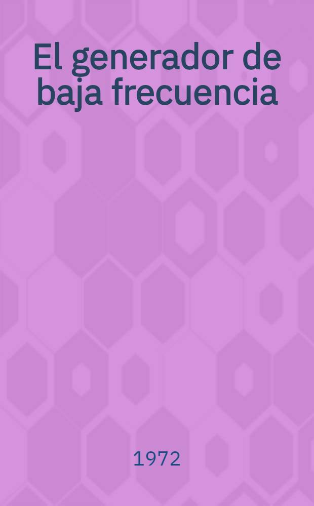 El generador de baja frecuencia