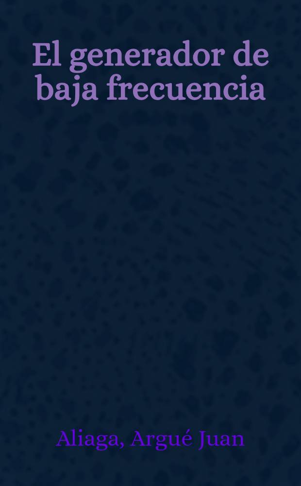 El generador de baja frecuencia
