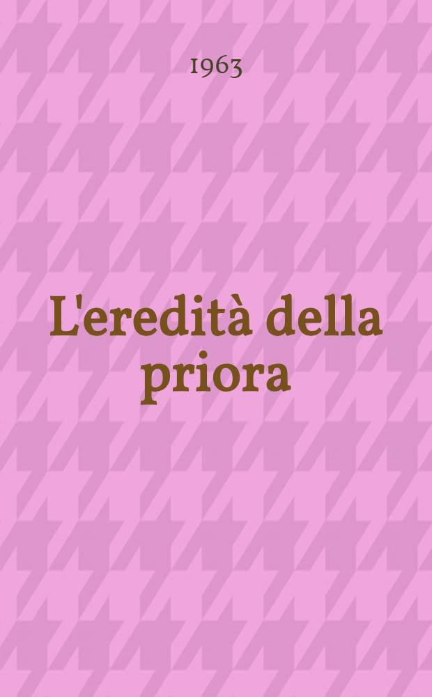 L'eredità della priora : romanzo