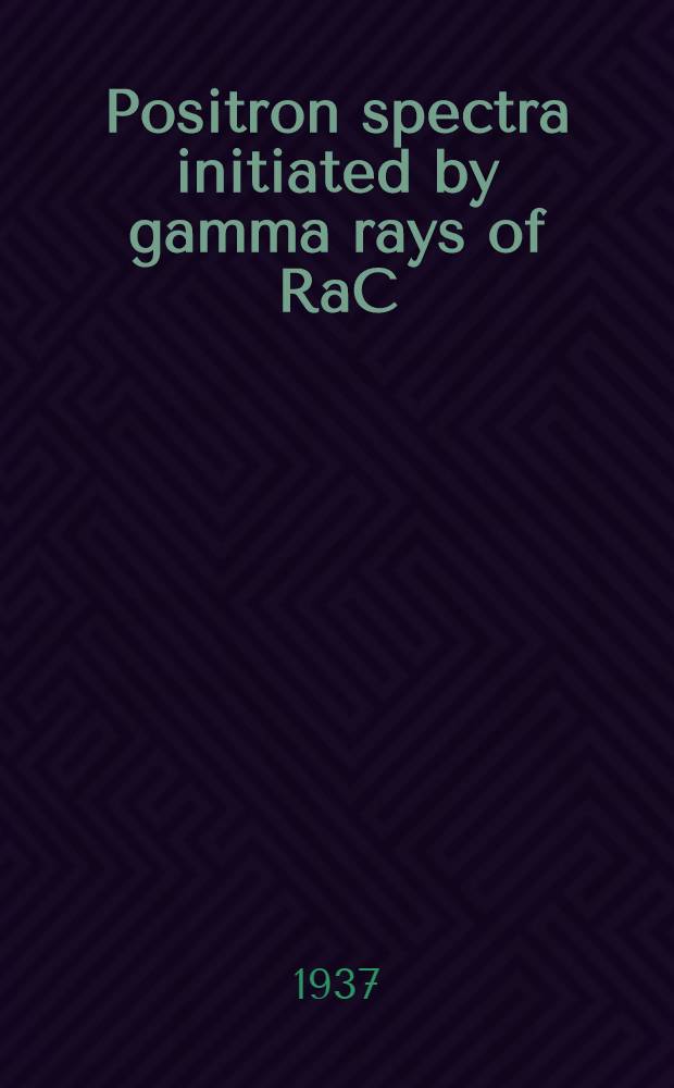 Positron spectra initiated by gamma rays of RaC