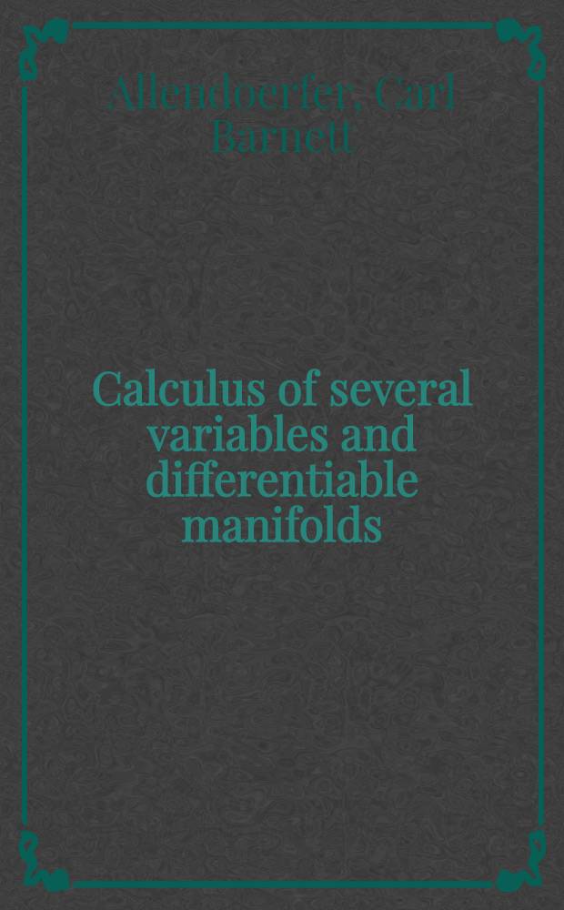 Calculus of several variables and differentiable manifolds