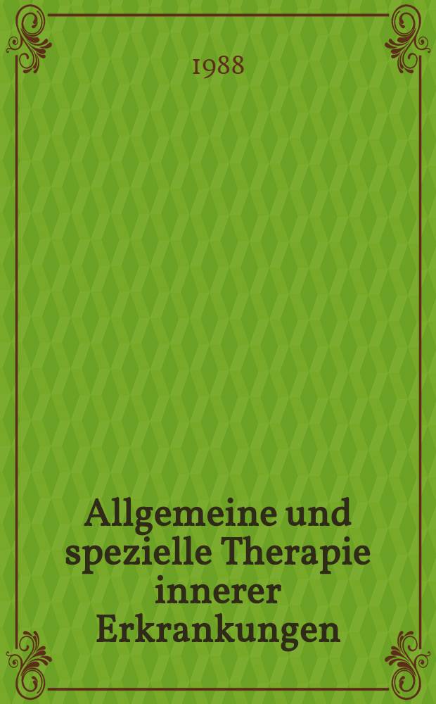 Allgemeine und spezielle Therapie innerer Erkrankungen