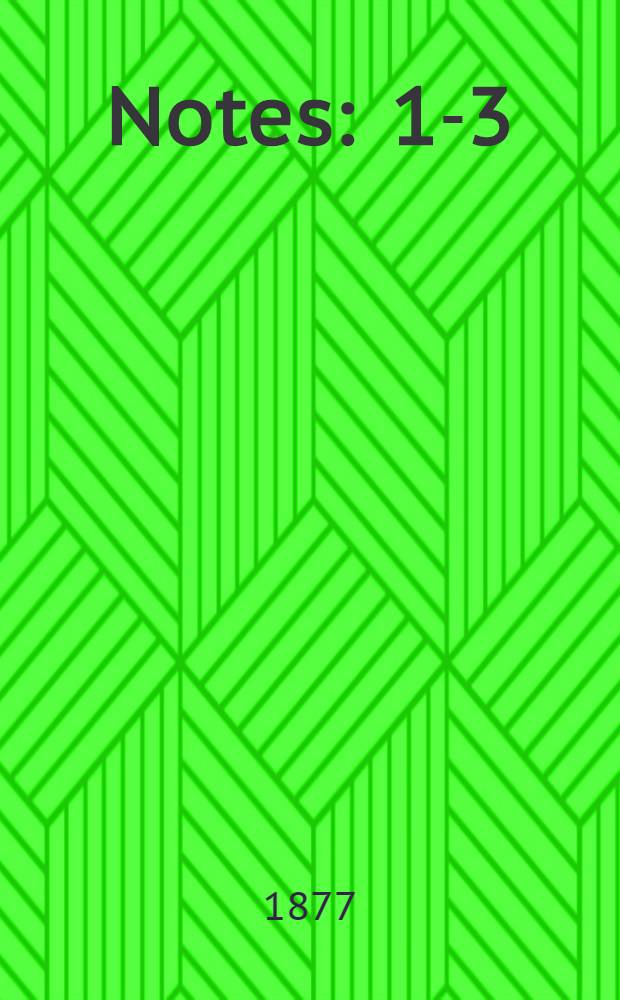 Notes : 1-3