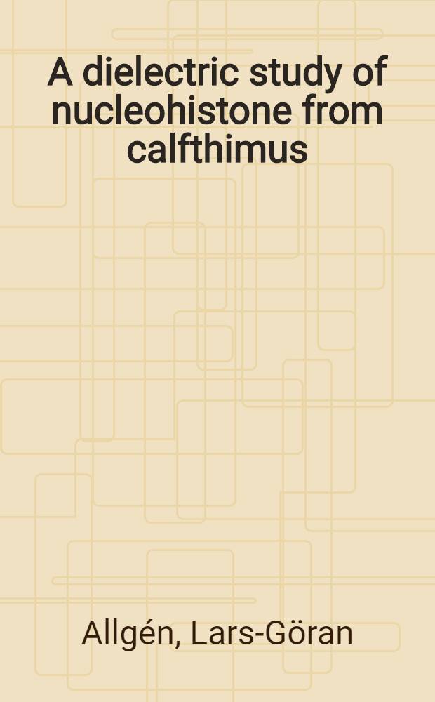 A dielectric study of nucleohistone from calfthimus