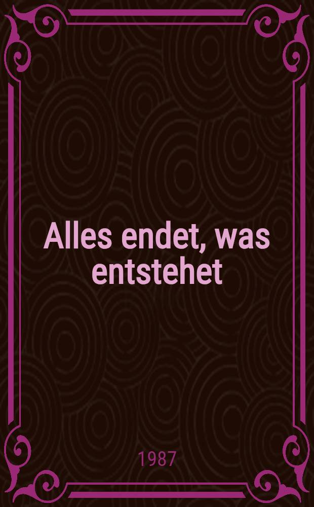 Alles endet, was entstehet : Musikerbriefe von Adrian Willaert bis Max Reger