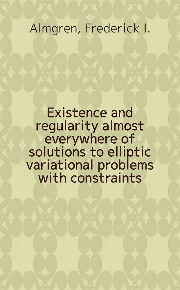 Existence and regularity almost everywhere of solutions to elliptic variational problems with constraints