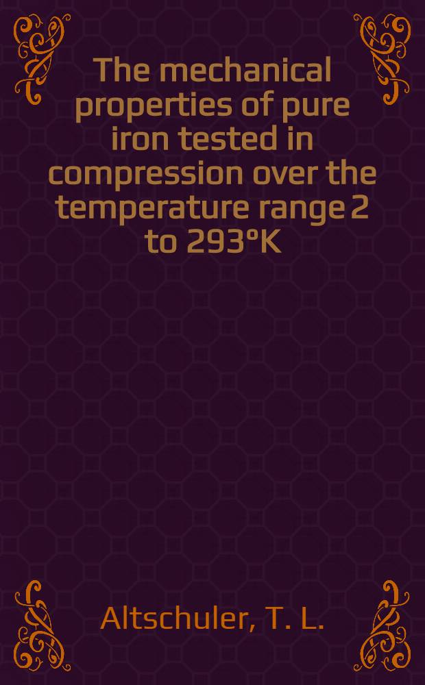The mechanical properties of pure iron tested in compression over the temperature range 2 to 293&deg;K
