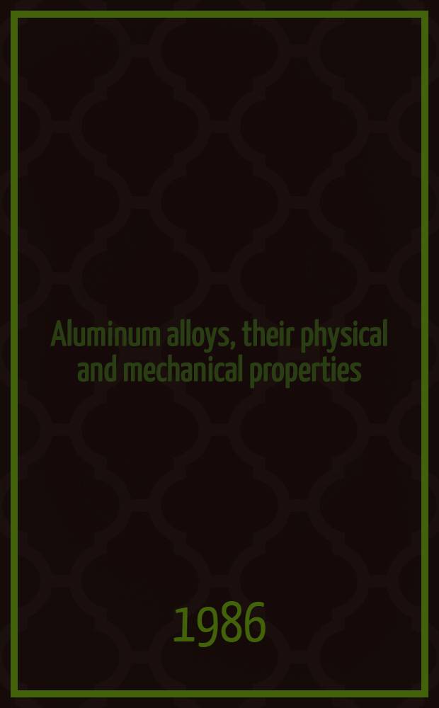 Aluminum alloys, their physical and mechanical properties : Papers presented at the Intern. conf. held at the Univ. of Virginia, Charlottesville, Virginia, 15-20 June 1986. Vol. 1