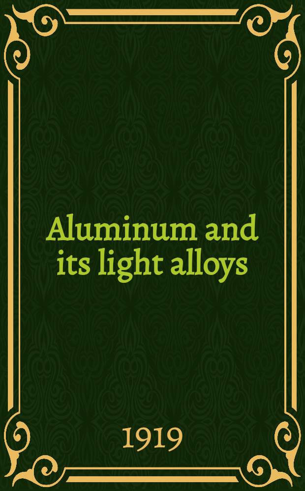 Aluminum and its light alloys