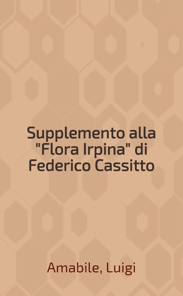 Supplemento alla "Flora Irpina" [di Federico Cassitto]
