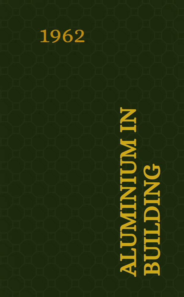 Aluminium in building