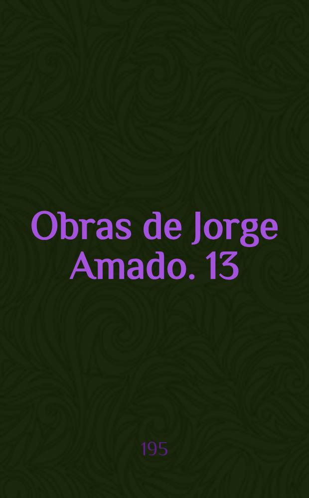 Obras de Jorge Amado. 13 : O Muro de Pedras