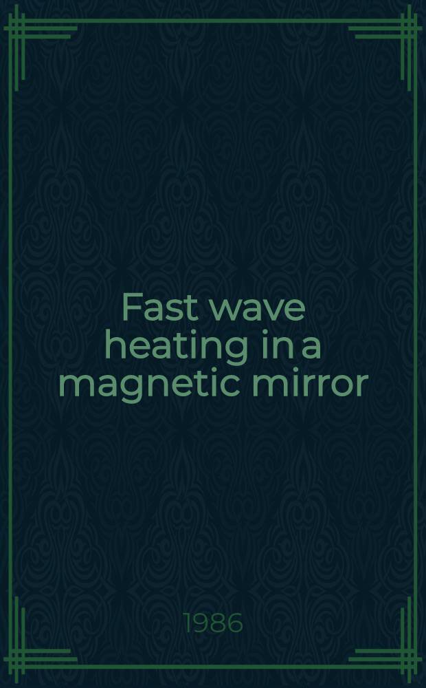 Fast wave heating in a magnetic mirror