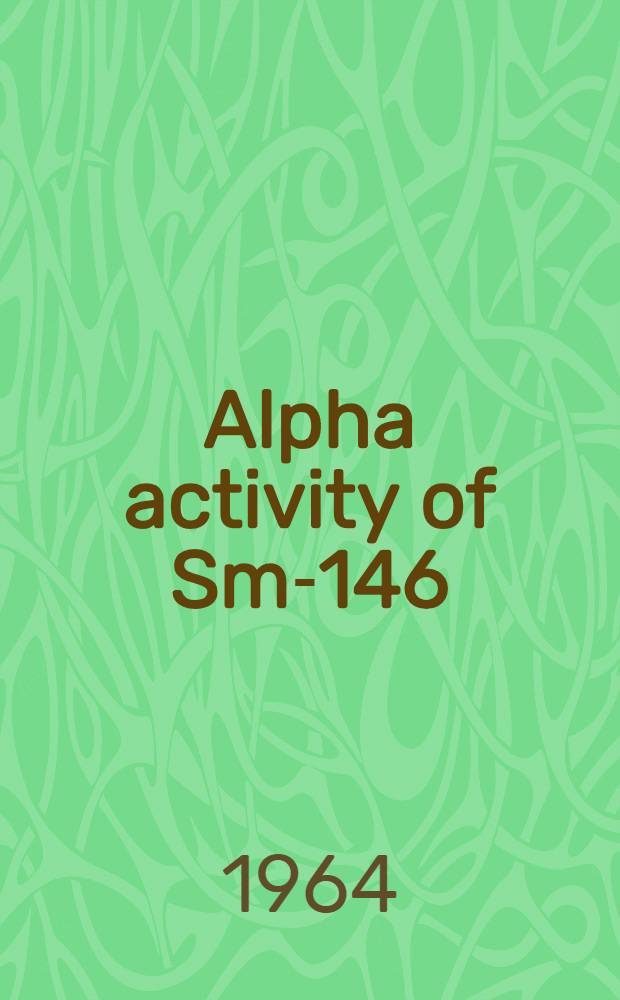 Alpha activity of Sm-146