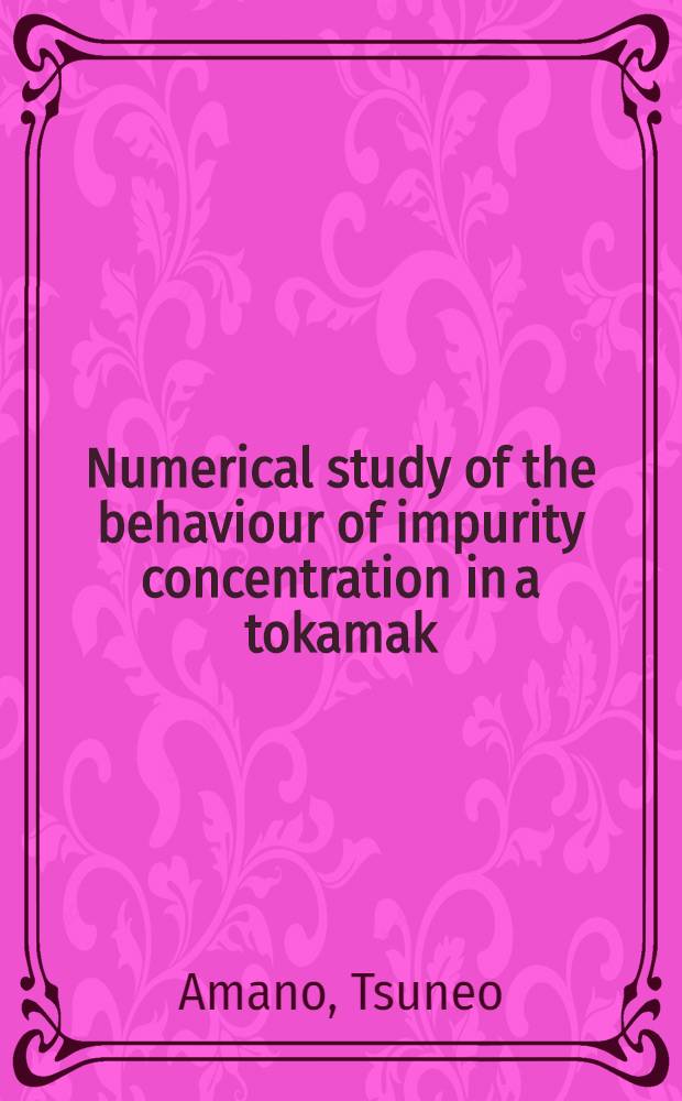 Numerical study of the behaviour of impurity concentration in a tokamak